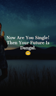 Now Are You Single! Then Your Future Is Dangal.