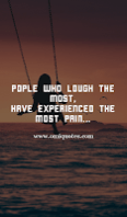 People who laugh the most, have experienced the most pain.