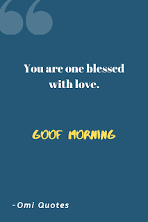 You are one blessed with love. You are one blessed with love.