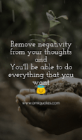 Remove negativity from your thoughts and You'll be able to do everything that you want.