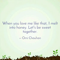 When you love me like that i melt into honey lets be sweet together. When you love me like that i melt into honey lets be sweet together.